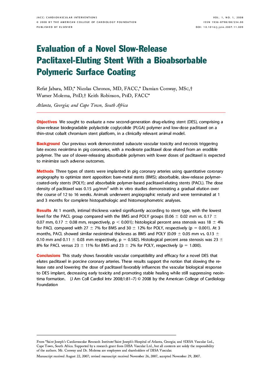 Evaluation of a Novel Slow-Release Paclitaxel-Eluting Stent With a Bioabsorbable Polymeric Surface Coating 