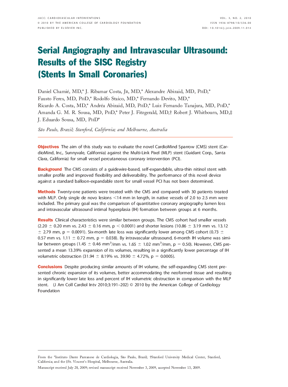 Serial Angiography and Intravascular Ultrasound: Results of the SISC Registry (Stents In Small Coronaries)