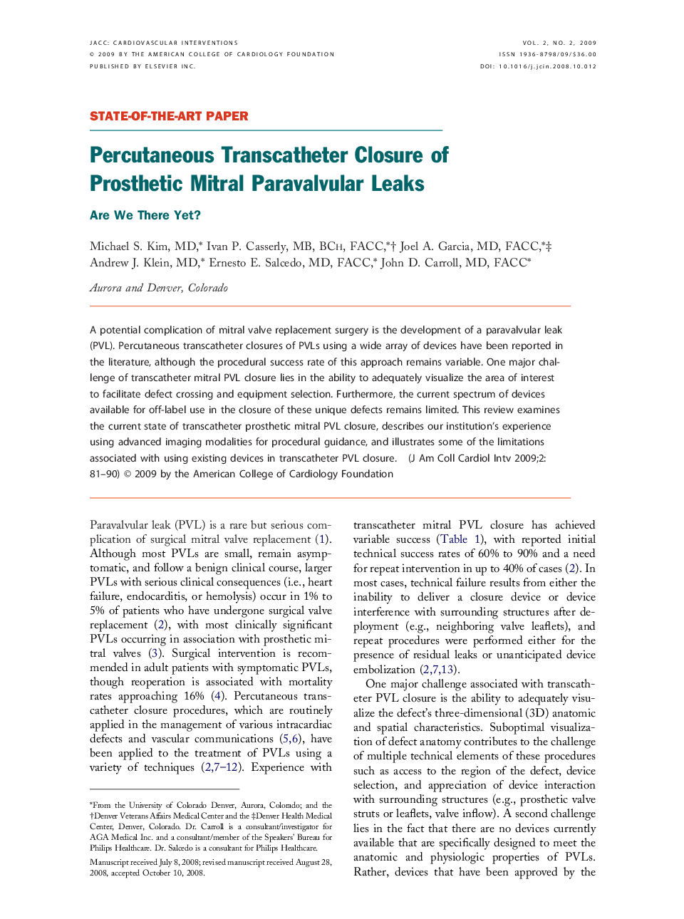 Percutaneous Transcatheter Closure of Prosthetic Mitral Paravalvular Leaks : Are We There Yet?