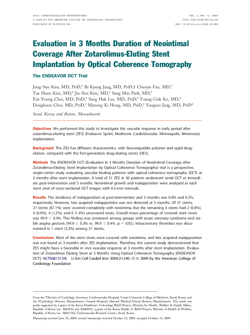 Evaluation in 3 Months Duration of Neointimal Coverage After Zotarolimus-Eluting Stent Implantation by Optical Coherence Tomography : The ENDEAVOR OCT Trial