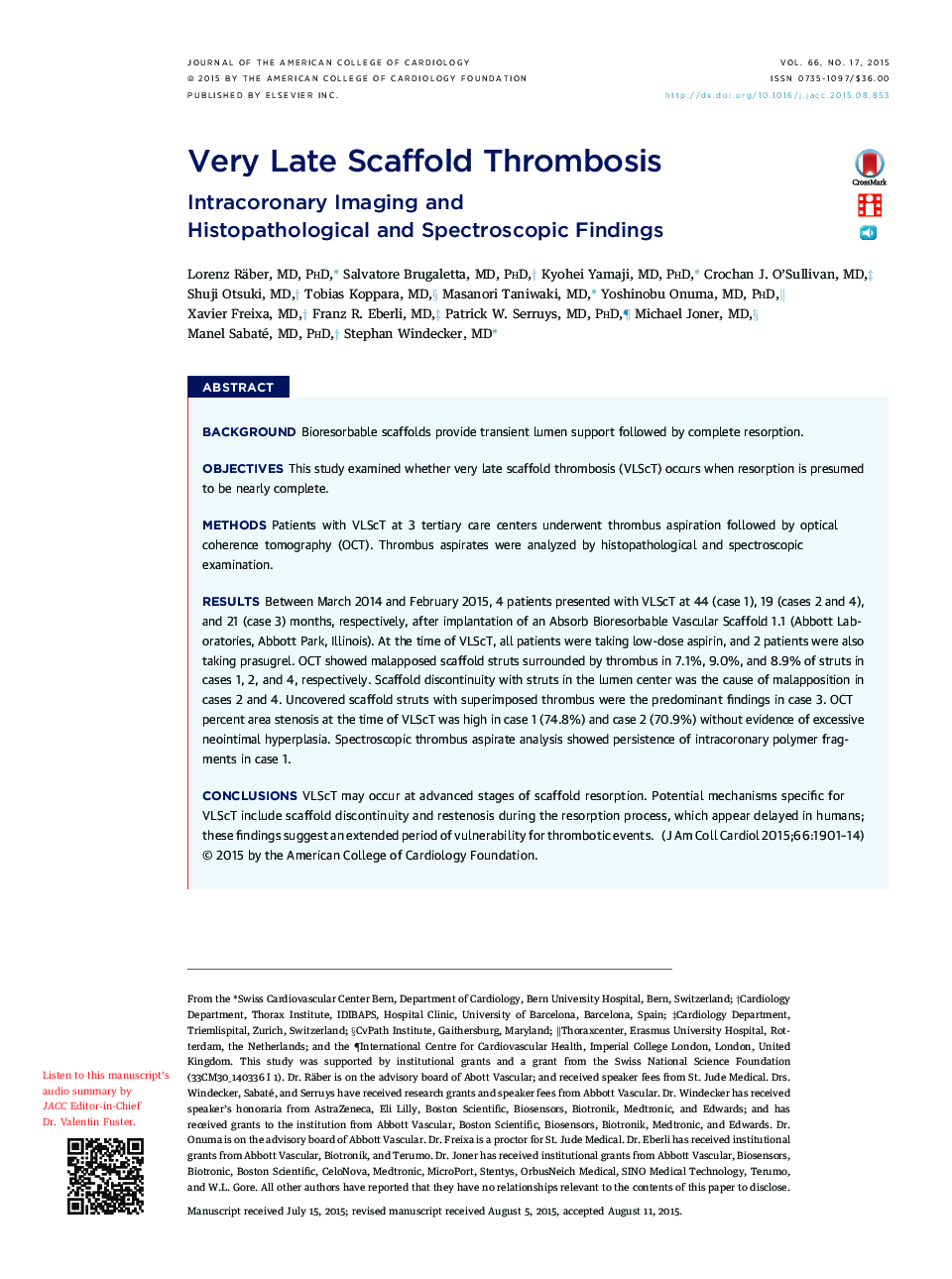 Very Late Scaffold Thrombosis : Intracoronary Imaging and Histopathological and Spectroscopic Findings