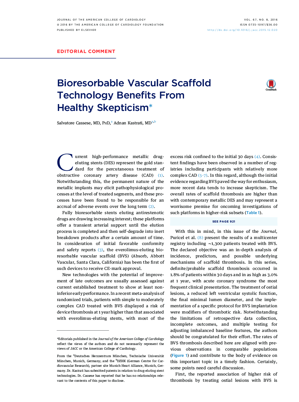 Bioresorbable Vascular Scaffold Technology Benefits From Healthy Skepticismâ