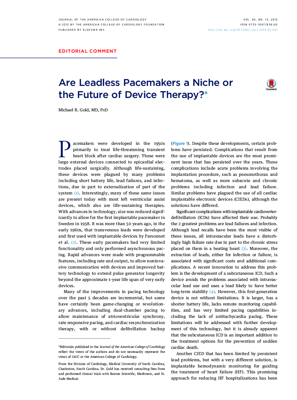 Are Leadless Pacemakers a Niche or theÂ Future of Device Therapy?â