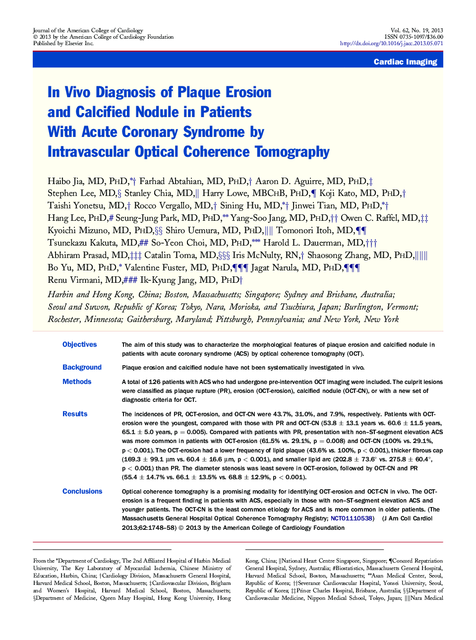 In Vivo Diagnosis of Plaque Erosion and Calcified Nodule in Patients With Acute Coronary Syndrome by Intravascular Optical Coherence Tomography 