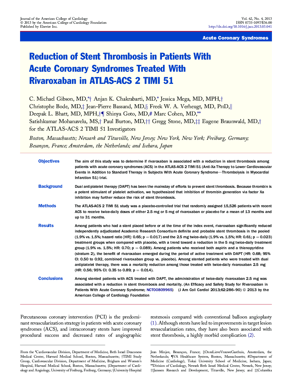 Reduction of Stent Thrombosis in Patients With Acute Coronary Syndromes Treated With Rivaroxaban in ATLAS-ACS 2 TIMI 51 