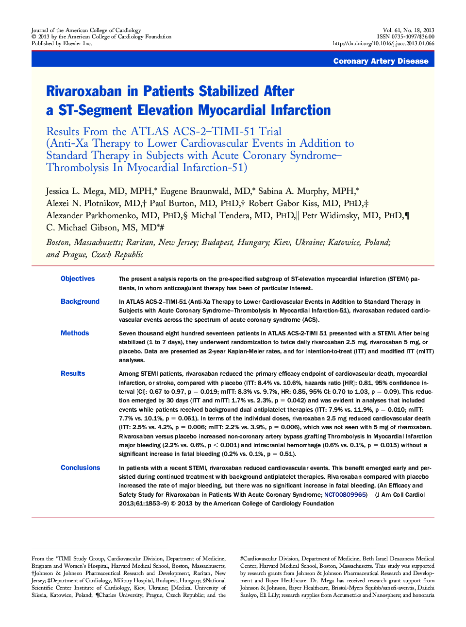 Rivaroxaban in Patients Stabilized After a ST-Segment Elevation Myocardial Infarction : Results From the ATLAS ACS-2–TIMI-51 Trial (Anti-Xa Therapy to Lower Cardiovascular Events in Addition to Standard Therapy in Subjects with Acute Coronary Syndrome–Thr