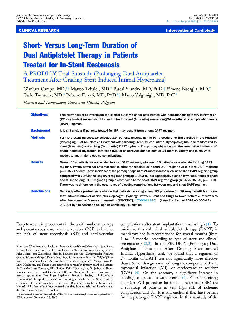 Short- Versus Long-Term Duration of Dual Antiplatelet Therapy in Patients Treated for In-Stent Restenosis : A PRODIGY Trial Substudy (Prolonging Dual Antiplatelet Treatment After Grading Stent-Induced Intimal Hyperplasia)