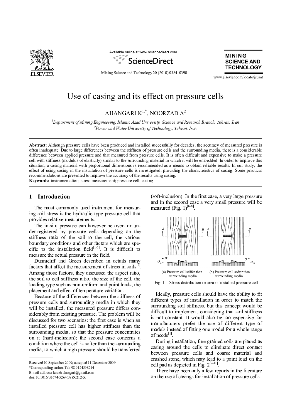 Use of casing and its effect on pressure cells