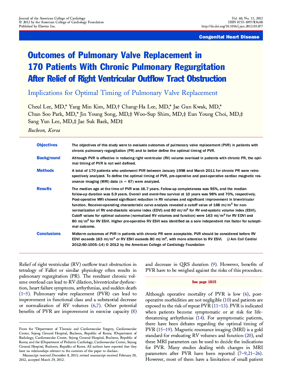 Outcomes of Pulmonary Valve Replacement in 170 Patients With Chronic Pulmonary Regurgitation After Relief of Right Ventricular Outflow Tract Obstruction : Implications for Optimal Timing of Pulmonary Valve Replacement