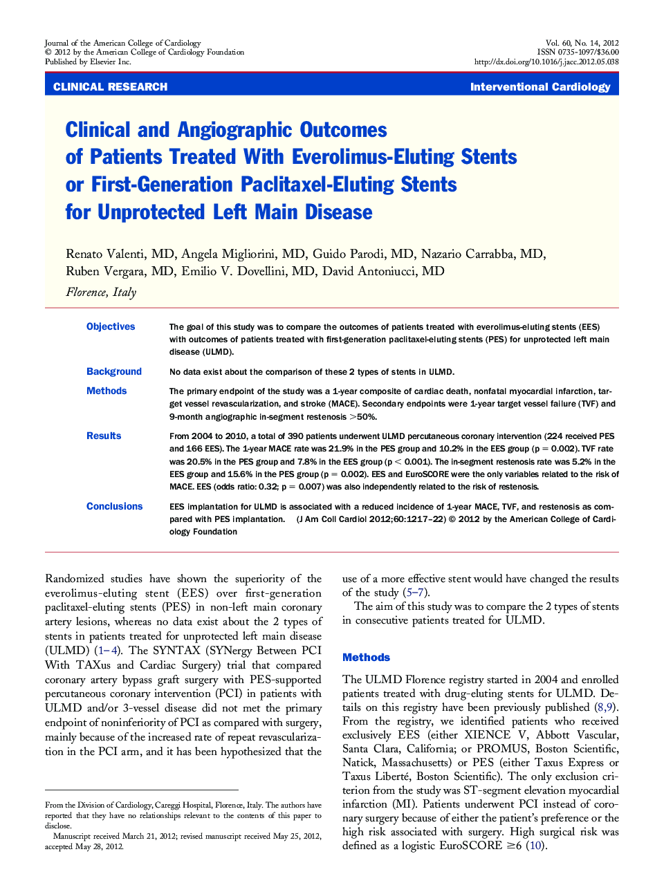 Clinical and Angiographic Outcomes of Patients Treated With Everolimus-Eluting Stents or First-Generation Paclitaxel-Eluting Stents for Unprotected Left Main Disease 