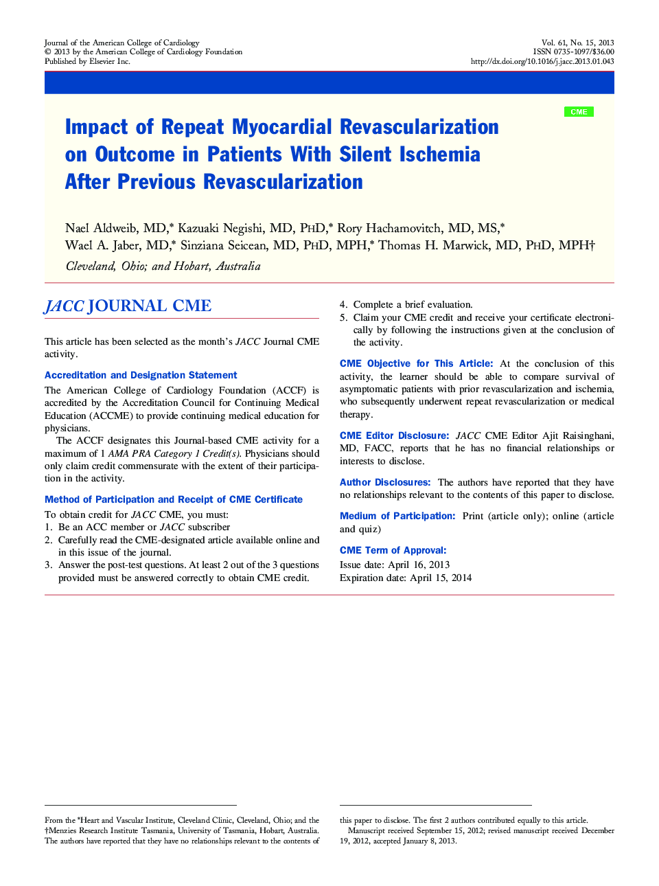 Impact of Repeat Myocardial Revascularization on Outcome in Patients With Silent Ischemia After Previous Revascularization 