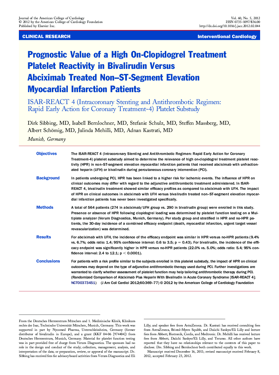 Prognostic Value of a High On-Clopidogrel Treatment Platelet Reactivity in Bivalirudin Versus Abciximab Treated Non–ST-Segment Elevation Myocardial Infarction Patients : ISAR-REACT 4 (Intracoronary Stenting and Antithrombotic Regimen: Rapid Early Action f