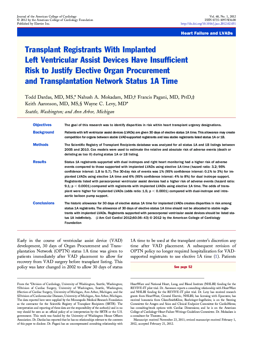 Transplant Registrants With Implanted Left Ventricular Assist Devices Have Insufficient Risk to Justify Elective Organ Procurement and Transplantation Network Status 1A Time 