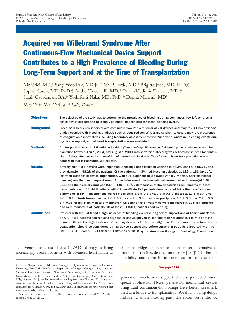 Acquired von Willebrand Syndrome After Continuous-Flow Mechanical Device Support Contributes to a High Prevalence of Bleeding During Long-Term Support and at the Time of Transplantation 