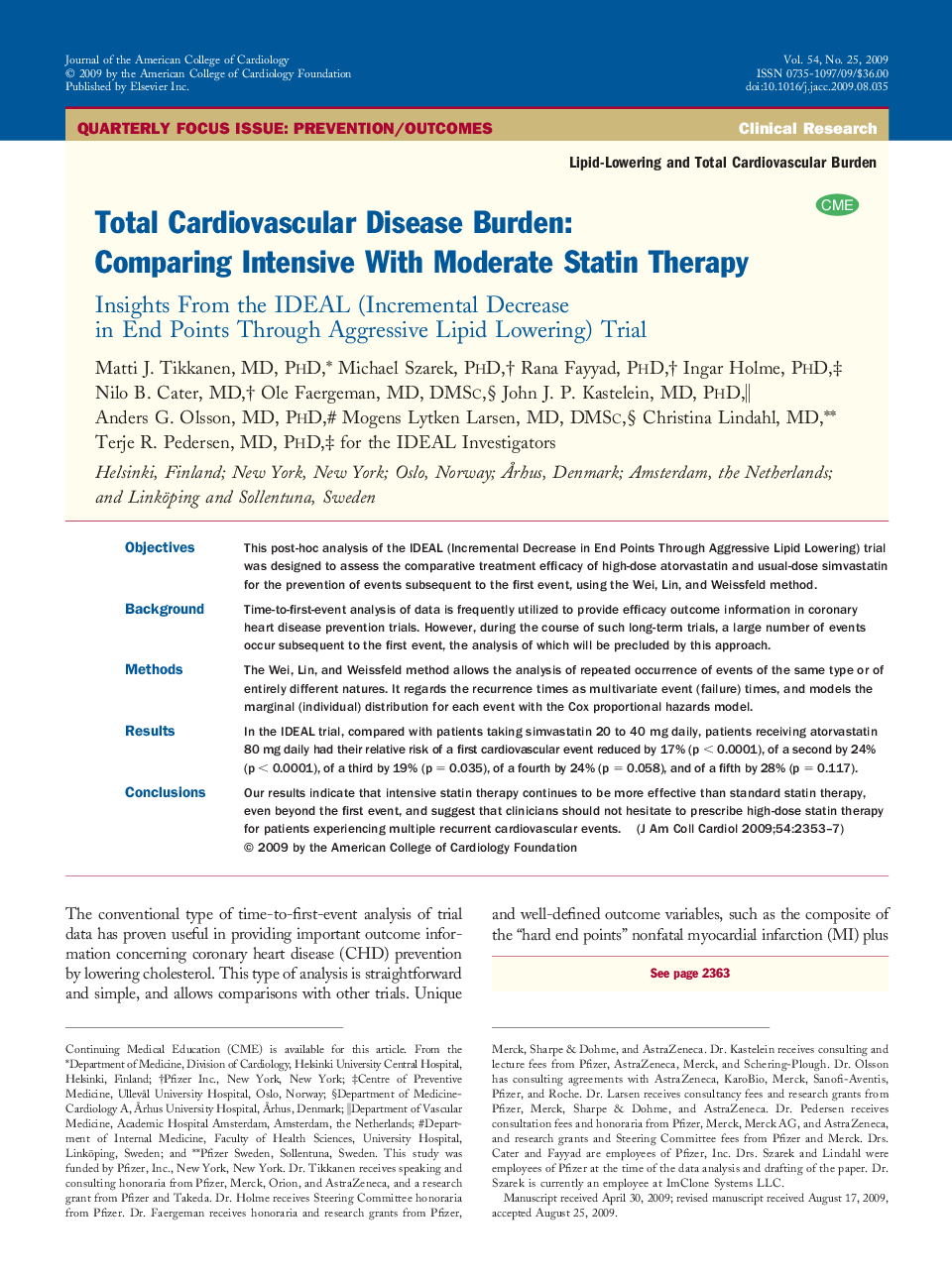 Total Cardiovascular Disease Burden: Comparing Intensive With Moderate Statin Therapy : Insights From the IDEAL (Incremental Decrease in End Points Through Aggressive Lipid Lowering) Trial