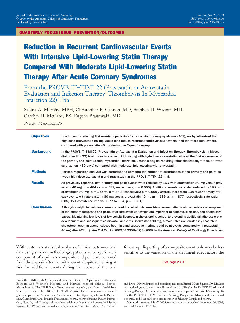 Reduction in Recurrent Cardiovascular Events With Intensive Lipid-Lowering Statin Therapy Compared With Moderate Lipid-Lowering Statin Therapy After Acute Coronary Syndromes : From the PROVE IT–TIMI 22 (Pravastatin or Atorvastatin Evaluation and Infection