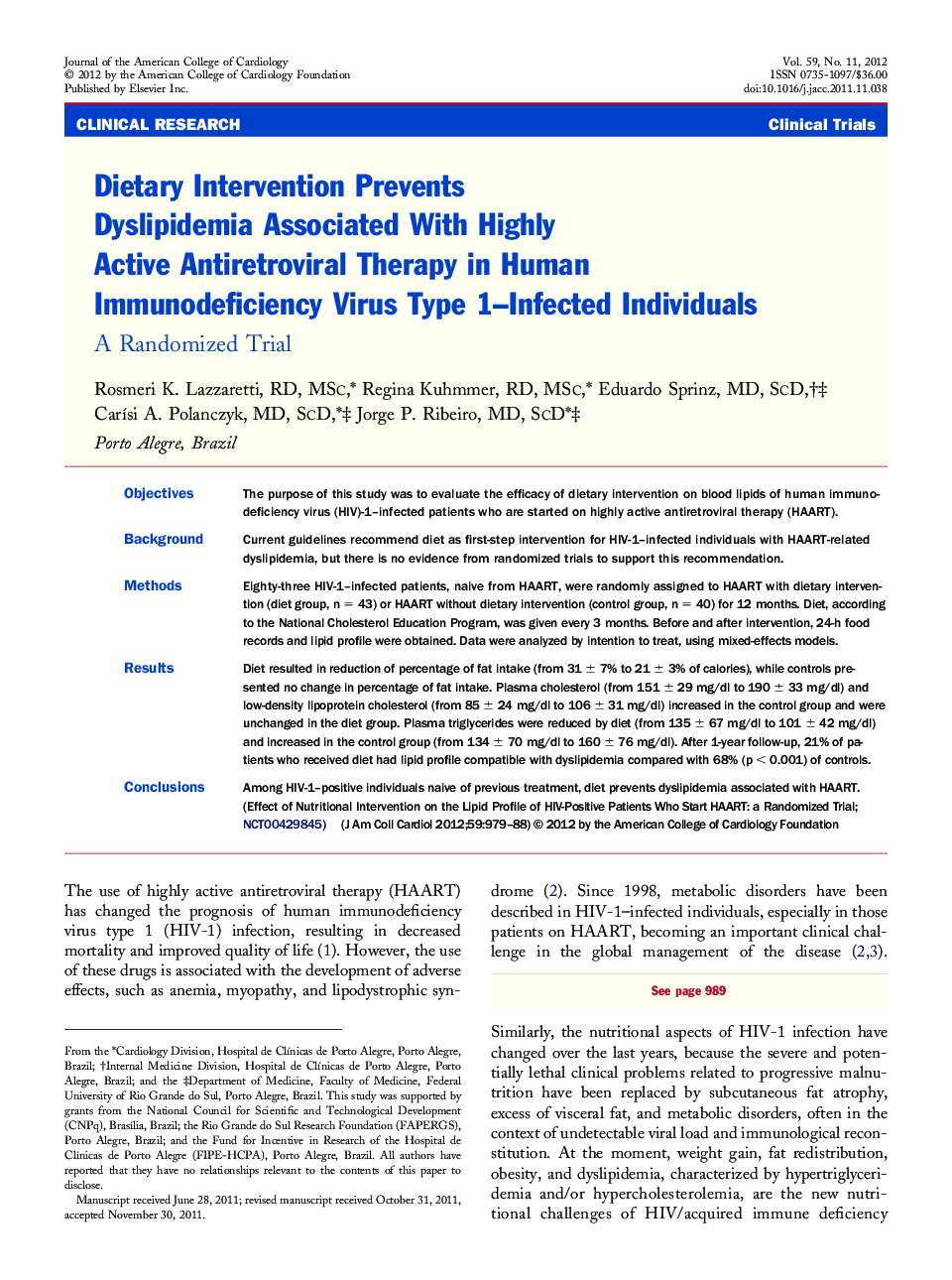 Dietary Intervention Prevents Dyslipidemia Associated With Highly Active Antiretroviral Therapy in Human Immunodeficiency Virus Type 1–Infected Individuals : A Randomized Trial