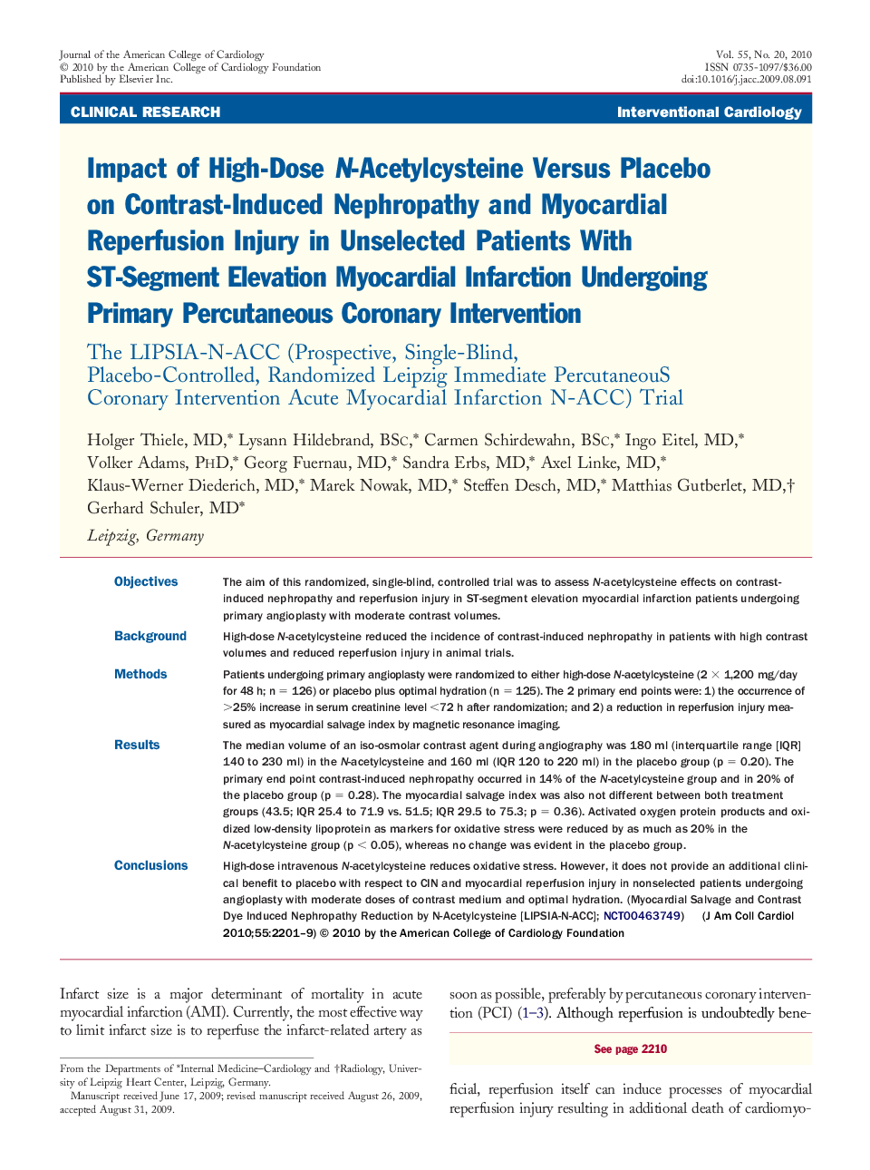 Impact of High-Dose N-Acetylcysteine Versus Placebo on Contrast-Induced Nephropathy and Myocardial Reperfusion Injury in Unselected Patients With ST-Segment Elevation Myocardial Infarction Undergoing Primary Percutaneous Coronary Intervention: The LIPSIA-