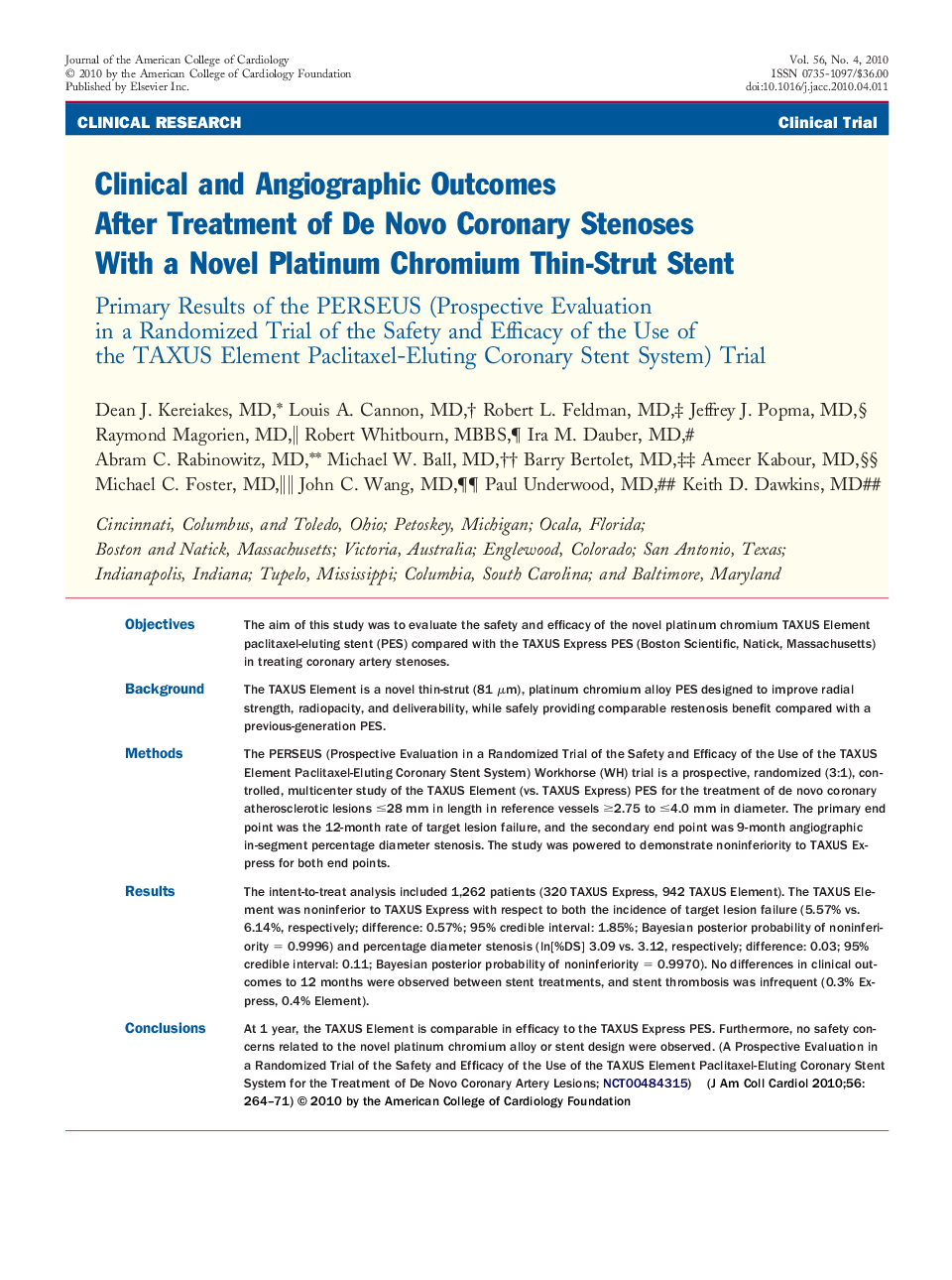 Clinical and Angiographic Outcomes After Treatment of De Novo Coronary Stenoses With a Novel Platinum Chromium Thin-Strut Stent : Primary Results of the PERSEUS (Prospective Evaluation in a Randomized Trial of the Safety and Efficacy of the Use of the TAX