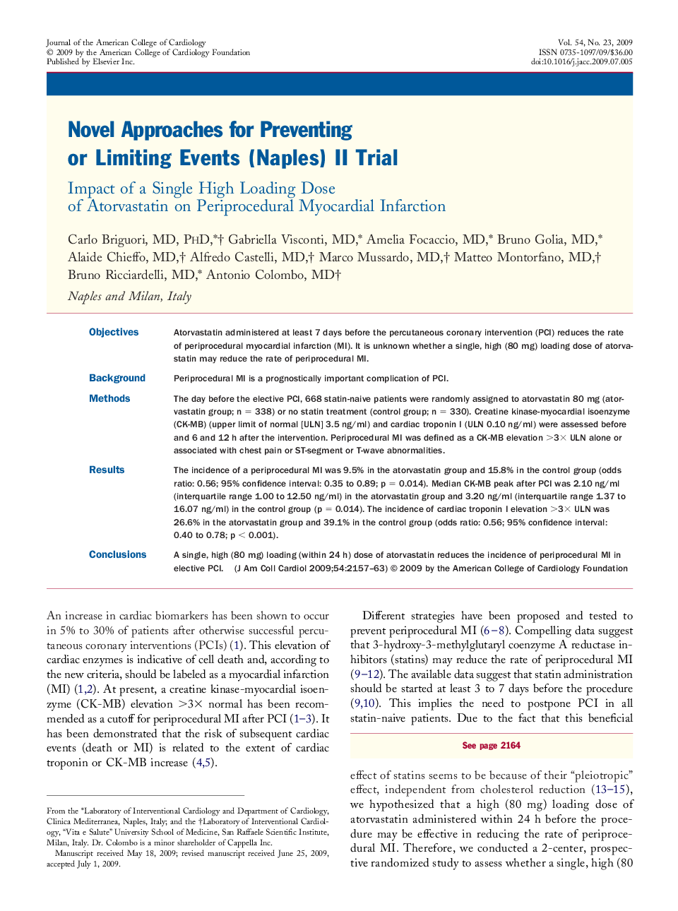 Novel Approaches for Preventing or Limiting Events (Naples) II Trial : Impact of a Single High Loading Dose of Atorvastatin on Periprocedural Myocardial Infarction