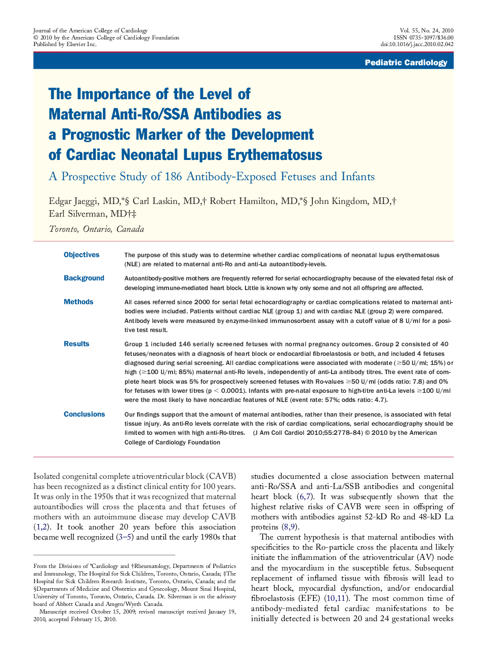 The Importance of the Level of Maternal Anti-Ro/SSA Antibodies as a Prognostic Marker of the Development of Cardiac Neonatal Lupus Erythematosus : A Prospective Study of 186 Antibody-Exposed Fetuses and Infants