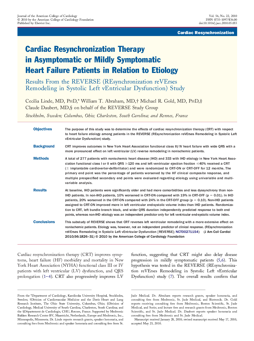 Cardiac Resynchronization Therapy in Asymptomatic or Mildly Symptomatic Heart Failure Patients in Relation to Etiology : Results From the REVERSE (REsynchronization reVErses Remodeling in Systolic Left vEntricular Dysfunction) Study