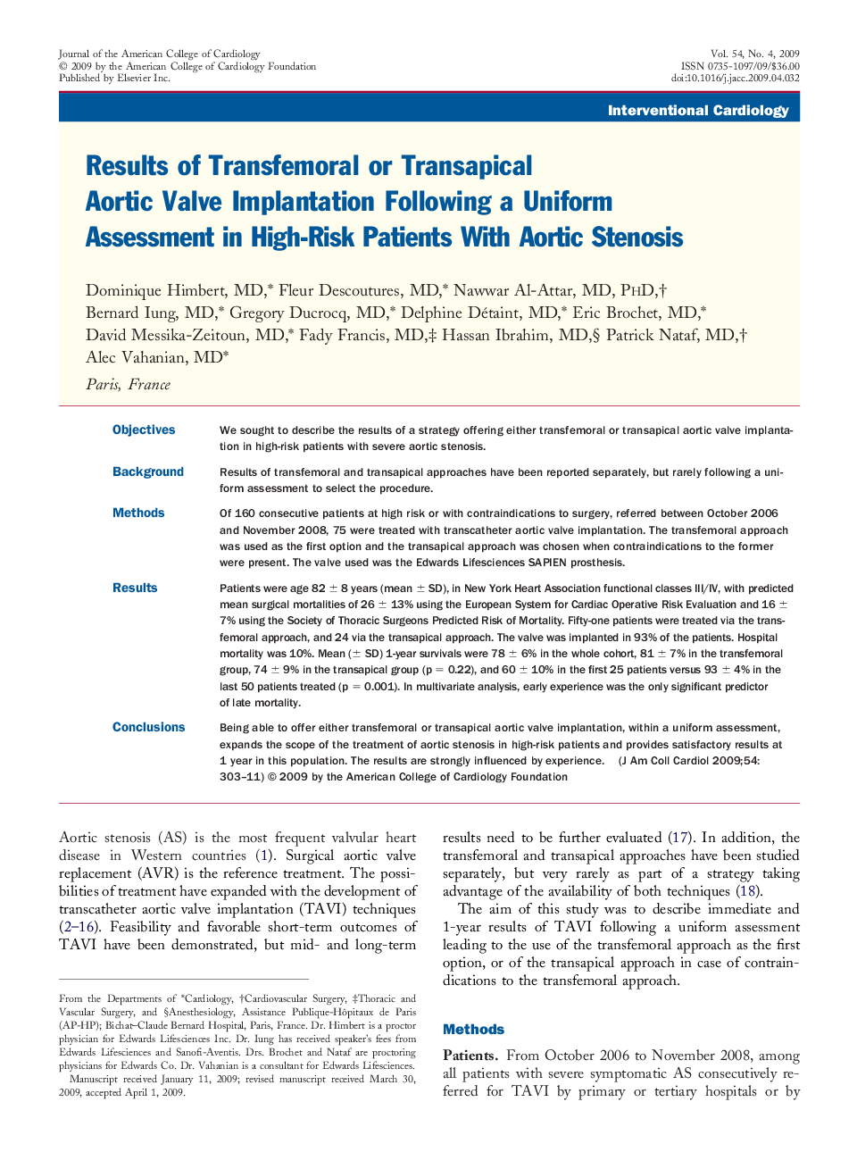 Results of Transfemoral or Transapical Aortic Valve Implantation Following a Uniform Assessment in High-Risk Patients With Aortic Stenosis 