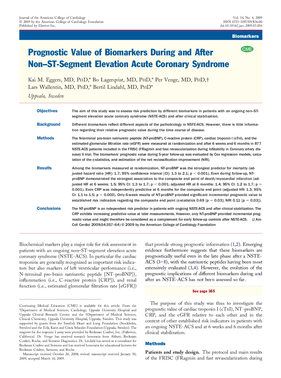 Prognostic Value of Biomarkers During and After Non–ST-Segment Elevation Acute Coronary Syndrome 