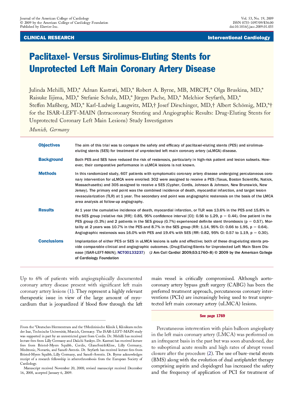 Paclitaxel- Versus Sirolimus-Eluting Stents for Unprotected Left Main Coronary Artery Disease 