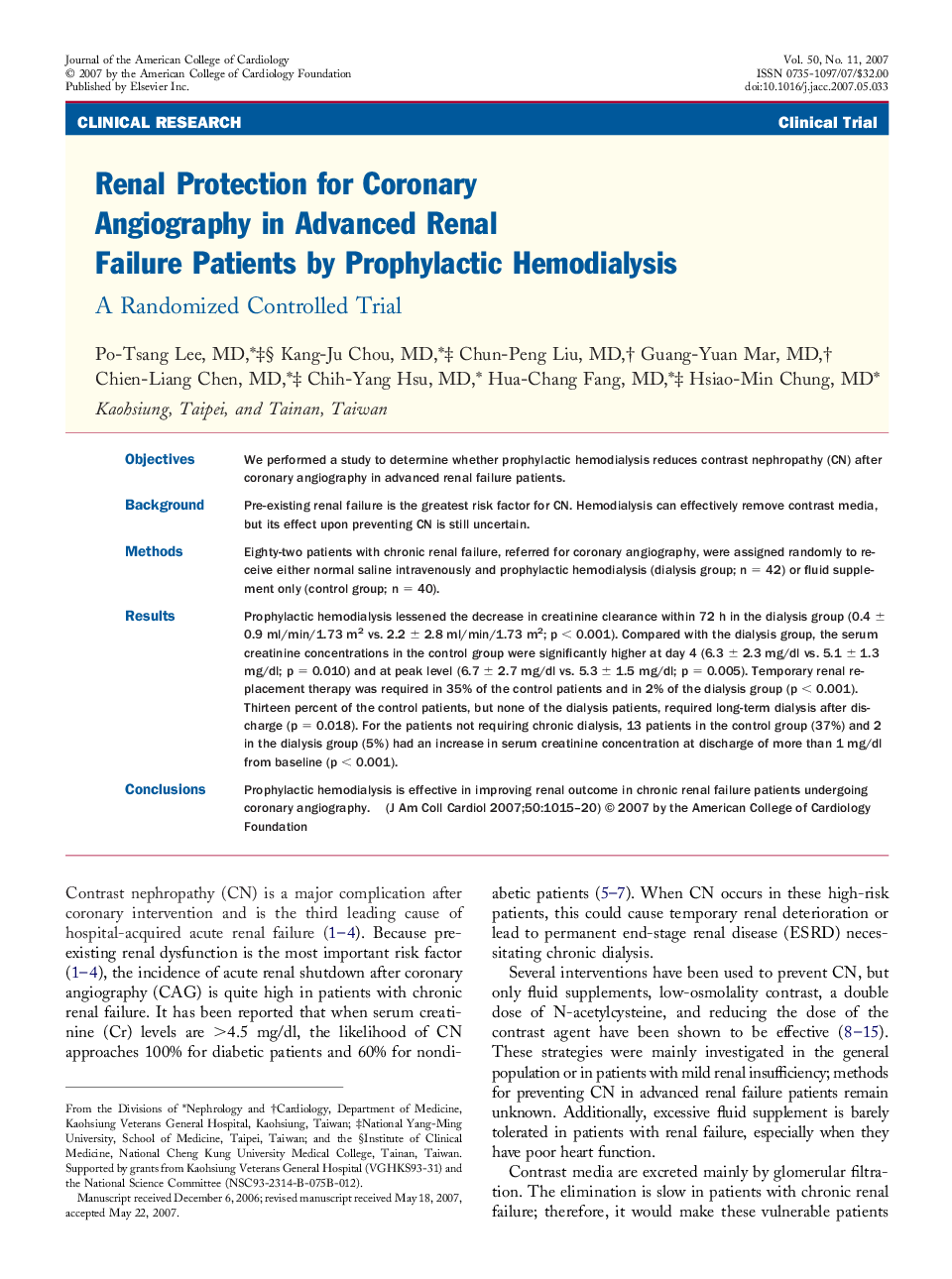 Renal Protection for Coronary Angiography in Advanced Renal Failure Patients by Prophylactic Hemodialysis : A Randomized Controlled Trial