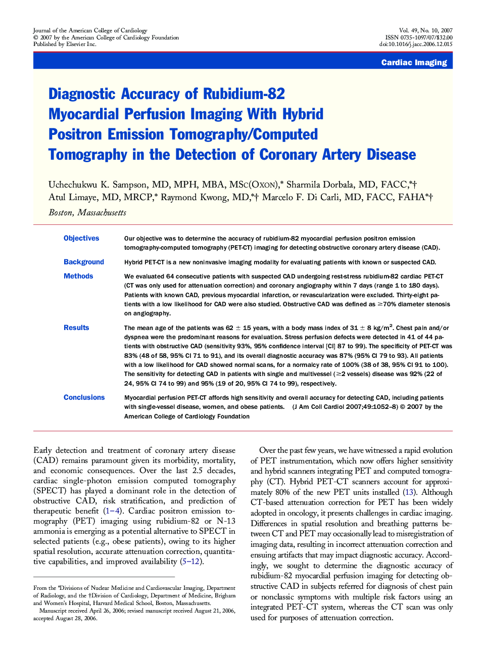 Diagnostic Accuracy of Rubidium-82 Myocardial Perfusion Imaging With Hybrid Positron Emission Tomography/Computed Tomography in the Detection of Coronary Artery Disease