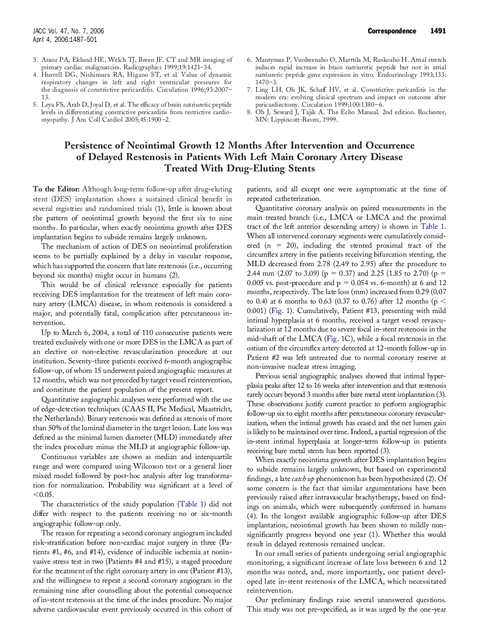 Persistence of Neointimal Growth 12 Months After Intervention and Occurrence of Delayed Restenosis in Patients With Left Main Coronary Artery Disease Treated With Drug-Eluting Stents