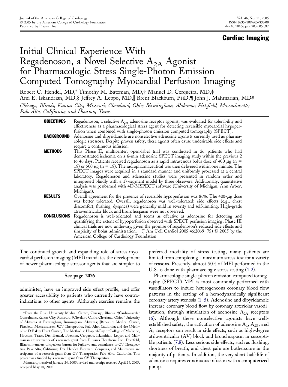 Initial Clinical Experience With Regadenoson, a Novel Selective A2AAgonist for Pharmacologic Stress Single-Photon Emission Computed Tomography Myocardial Perfusion Imaging 