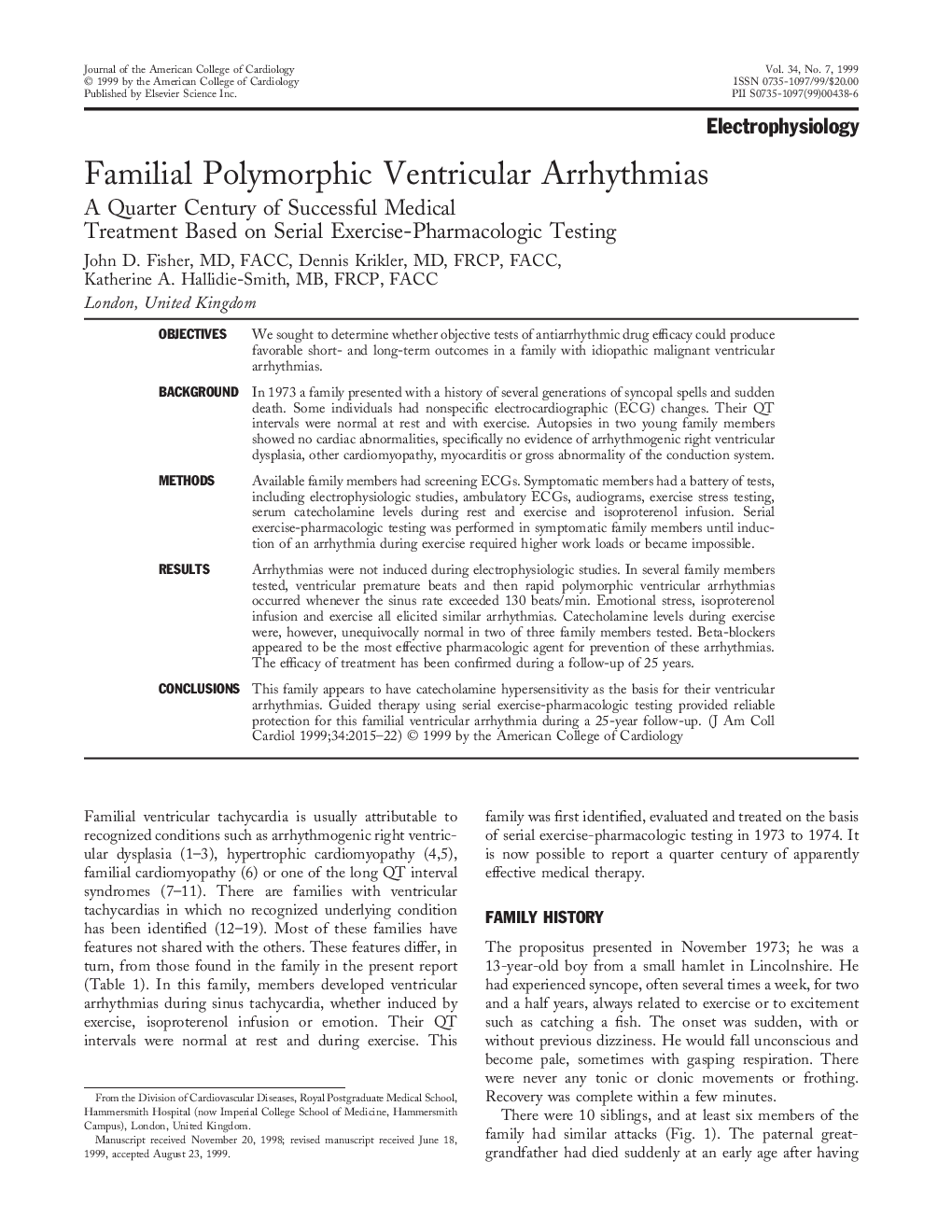 Familial polymorphic ventricular arrhythmias: A quarter century of successful medical treatment based on serial exercise-pharmacologic testing