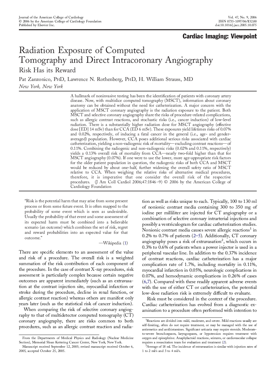 Radiation Exposure of Computed Tomography and Direct Intracoronary Angiography: Risk Has its Reward