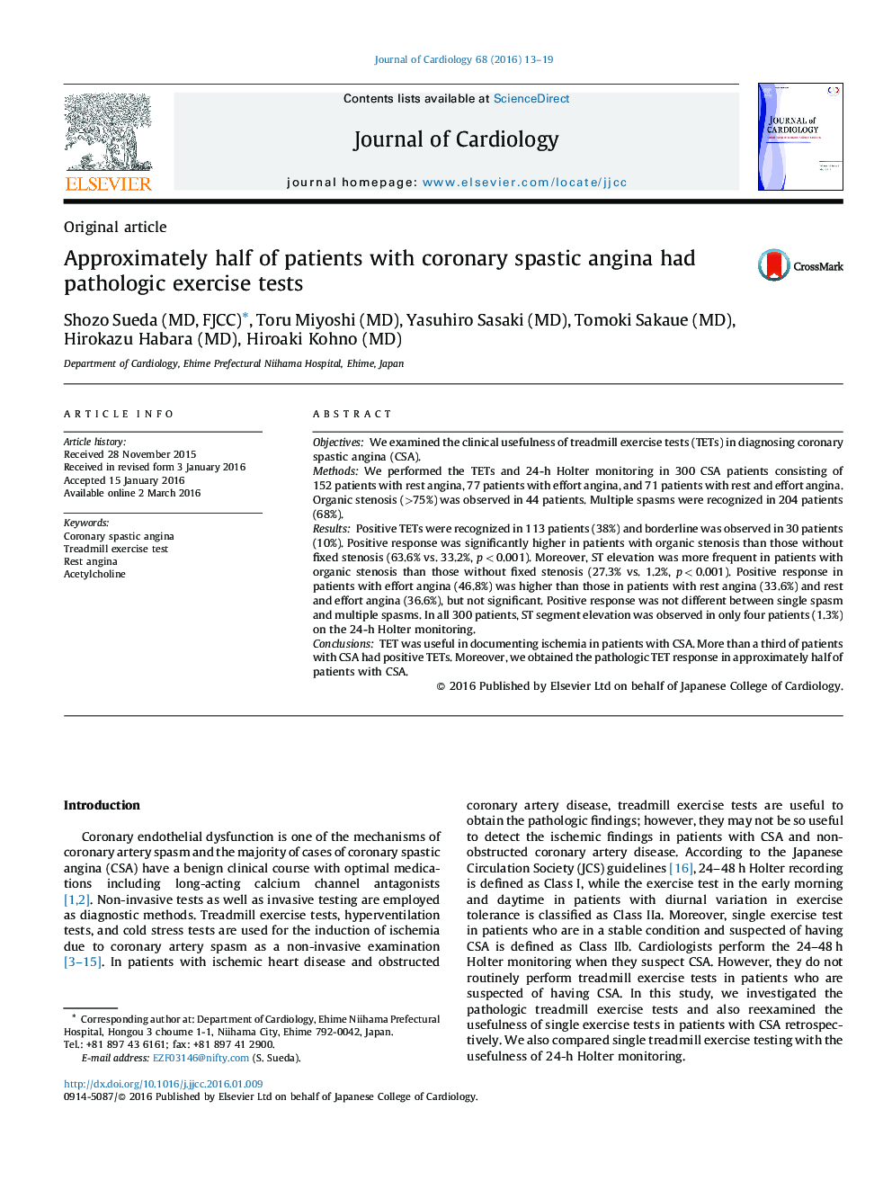 Approximately half of patients with coronary spastic angina had pathologic exercise tests