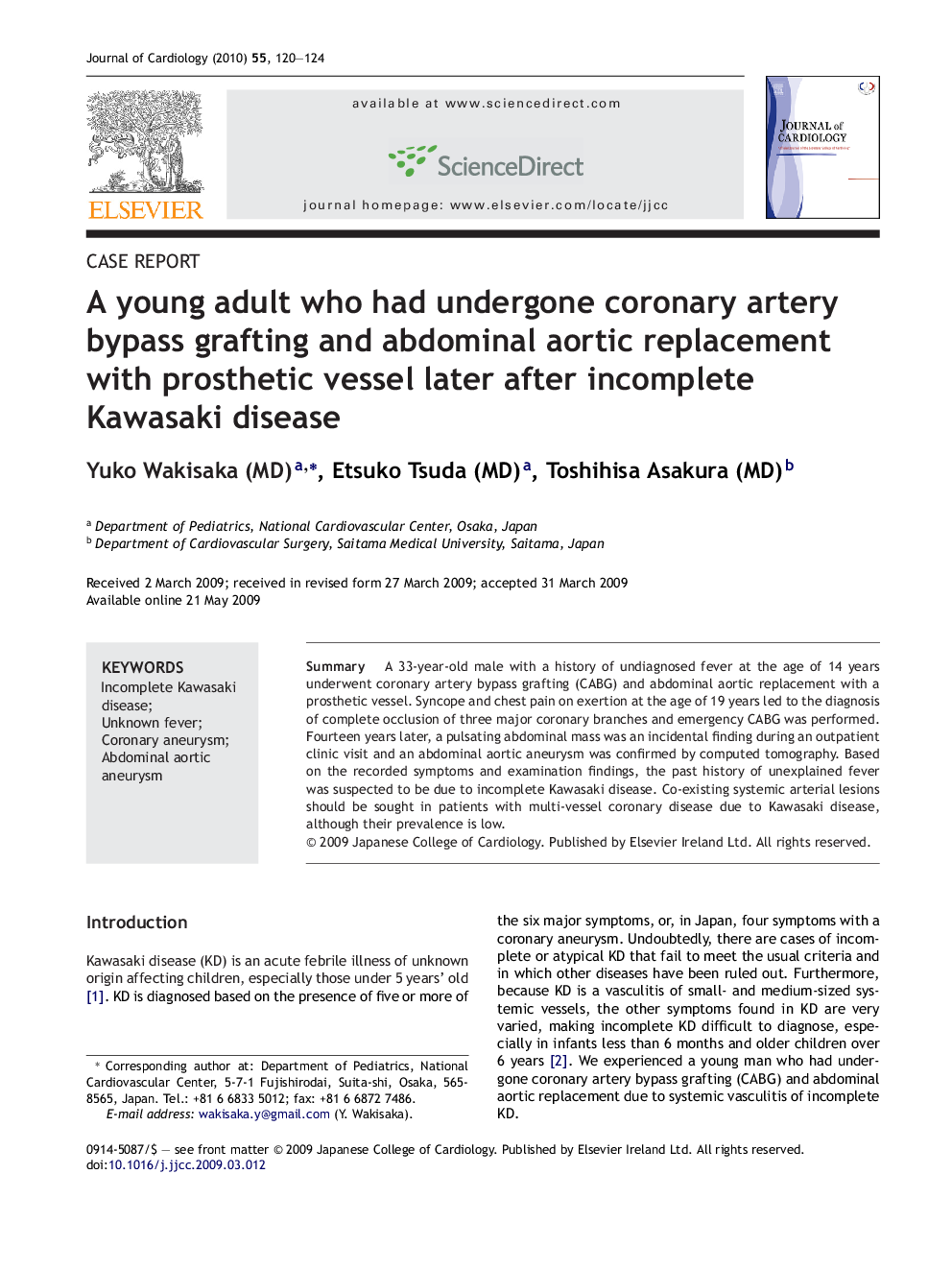 A young adult who had undergone coronary artery bypass grafting and abdominal aortic replacement with prosthetic vessel later after incomplete Kawasaki disease