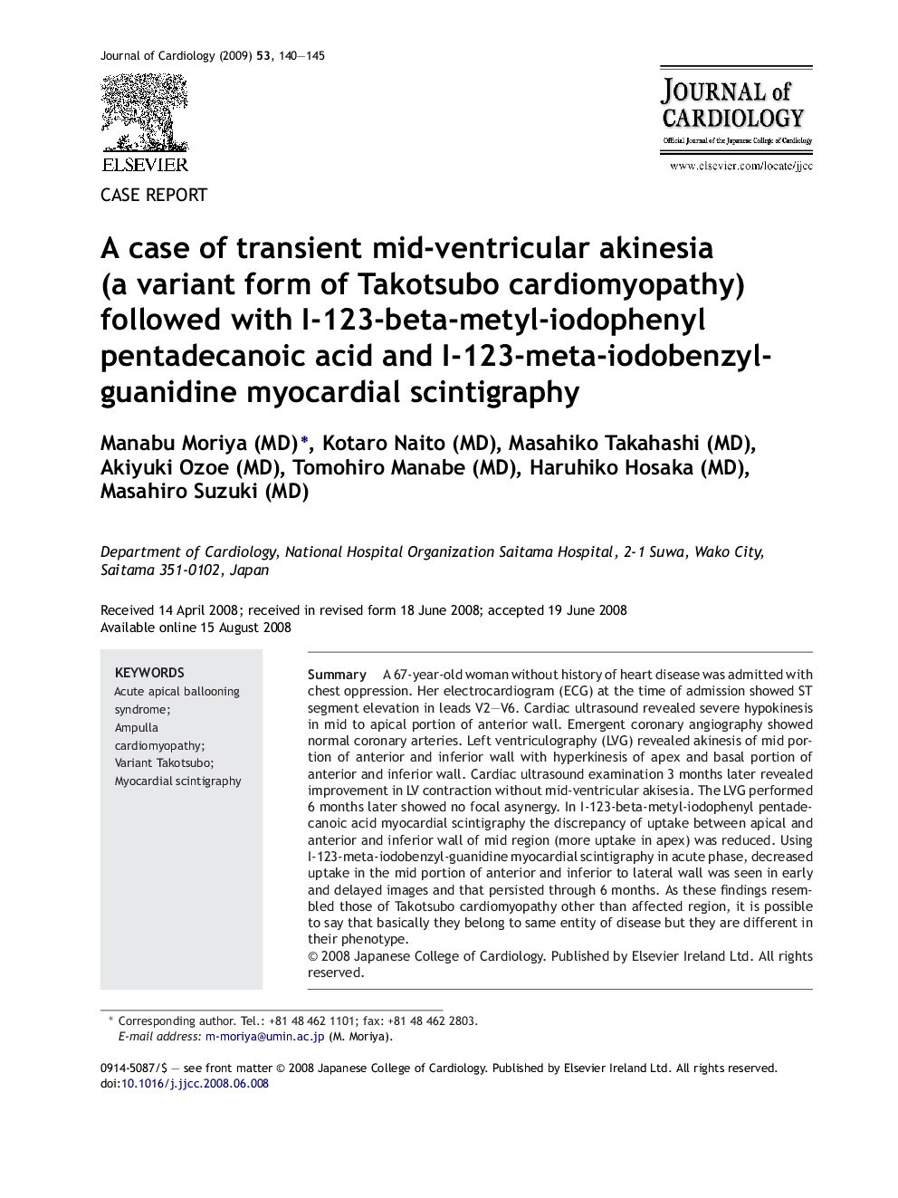 A case of transient mid-ventricular akinesia (a variant form of Takotsubo cardiomyopathy) followed with I-123-beta-metyl-iodophenyl pentadecanoic acid and I-123-meta-iodobenzyl-guanidine myocardial scintigraphy