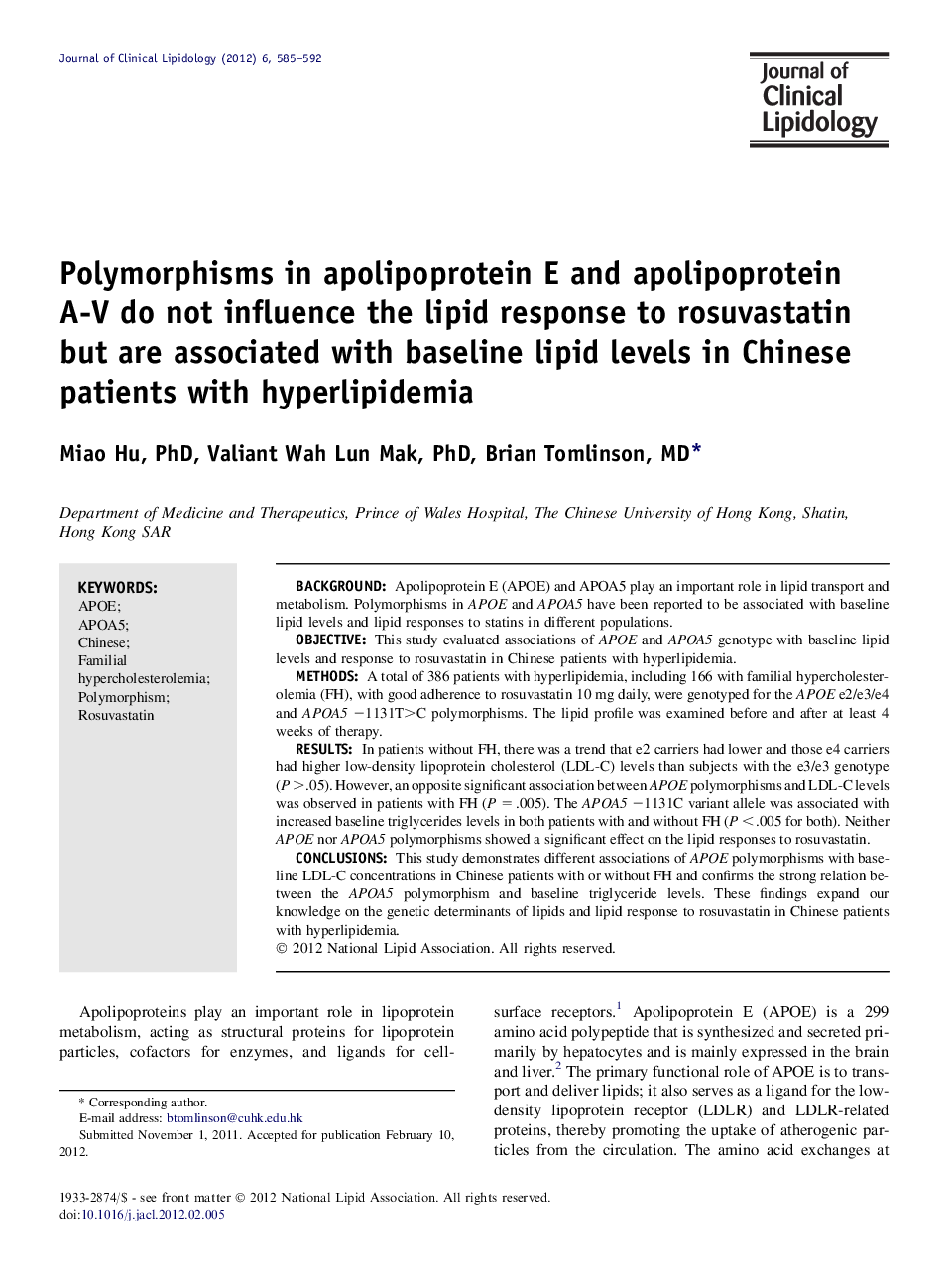 Polymorphisms in apolipoprotein E and apolipoprotein A-V do not influence the lipid response to rosuvastatin but are associated with baseline lipid levels in Chinese patients with hyperlipidemia