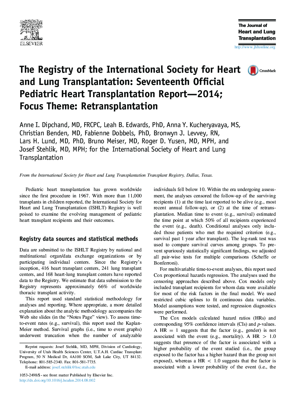 The Registry of the International Society for Heart and Lung Transplantation: Seventeenth Official Pediatric Heart Transplantation Report-2014; Focus Theme: Retransplantation