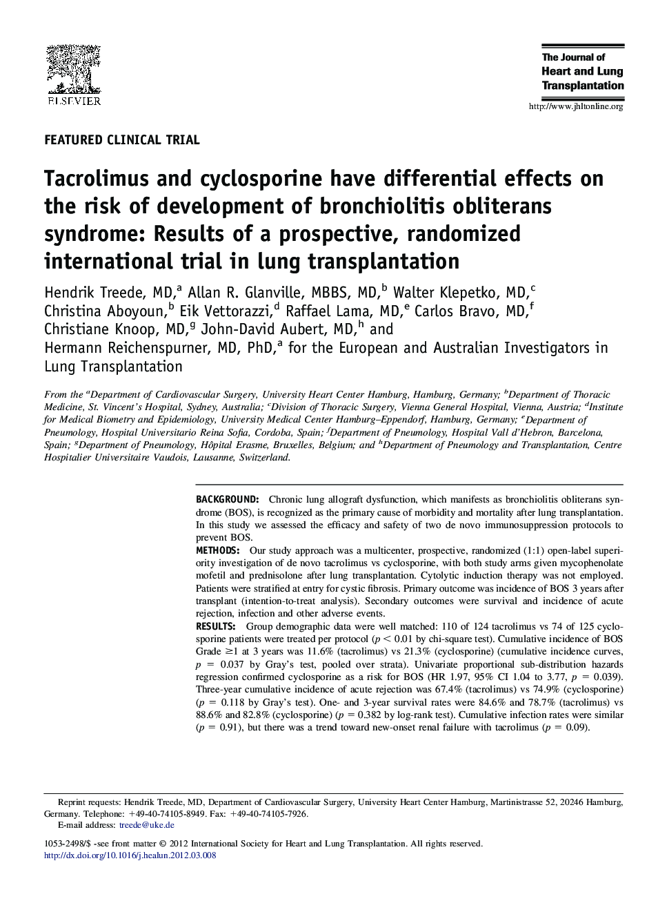 Tacrolimus and cyclosporine have differential effects on the risk of development of bronchiolitis obliterans syndrome: Results of a prospective, randomized international trial in lung transplantation