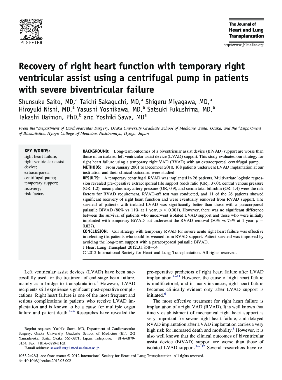 Recovery of right heart function with temporary right ventricular assist using a centrifugal pump in patients with severe biventricular failure