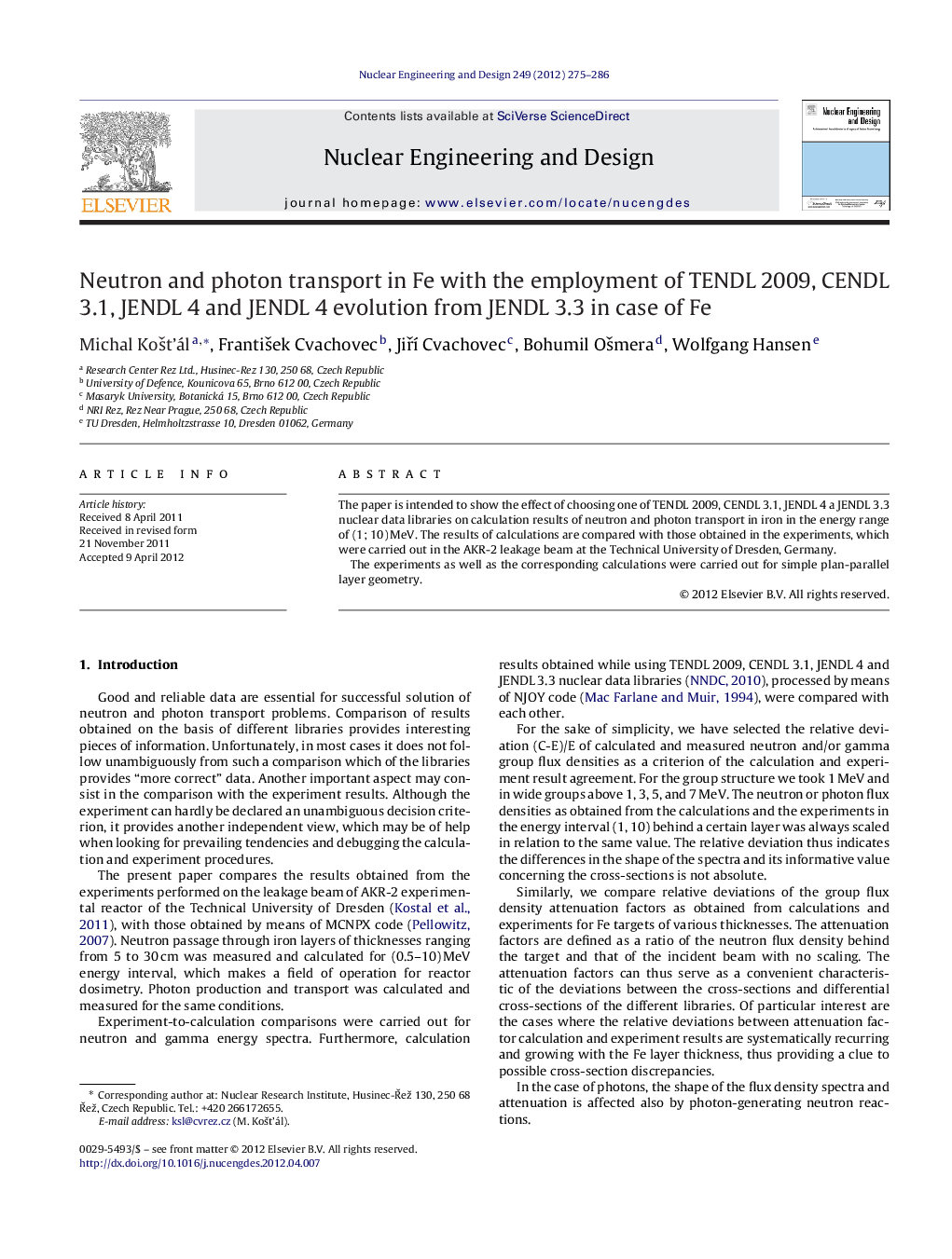 Neutron and photon transport in Fe with the employment of TENDL 2009, CENDL 3.1, JENDL 4 and JENDL 4 evolution from JENDL 3.3 in case of Fe