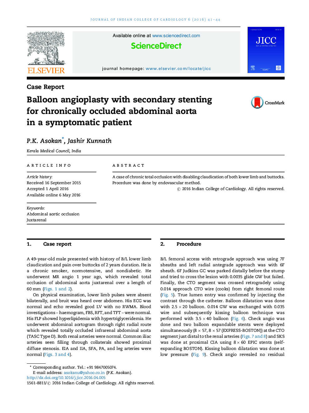 Balloon angioplasty with secondary stenting for chronically occluded abdominal aorta in a symptomatic patient