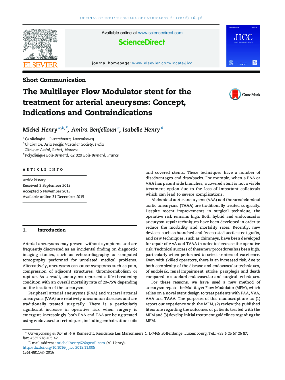 The Multilayer Flow Modulator stent for the treatment for arterial aneurysms: Concept, Indications and Contraindications