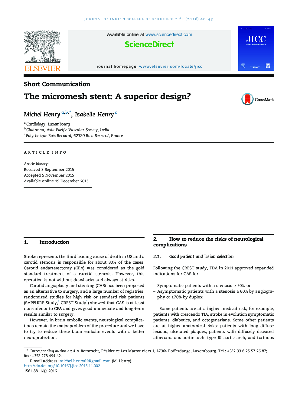 The micromesh stent: A superior design?