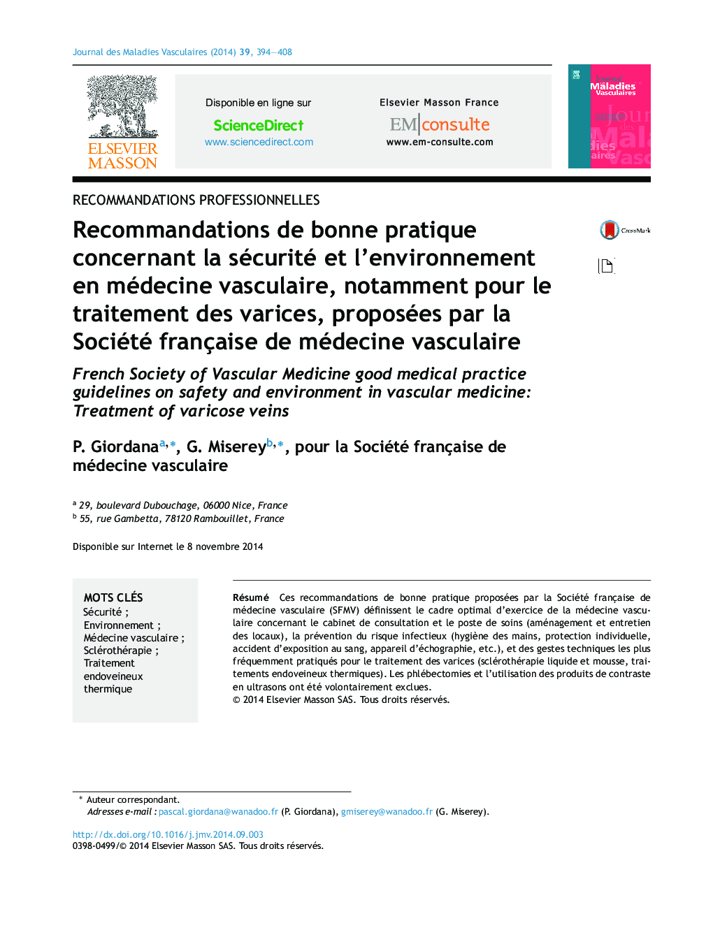 Recommandations de bonne pratique concernant la sécurité et l'environnement en médecine vasculaire, notamment pour le traitement des varices, proposées par la Société française de médecine vasculaire