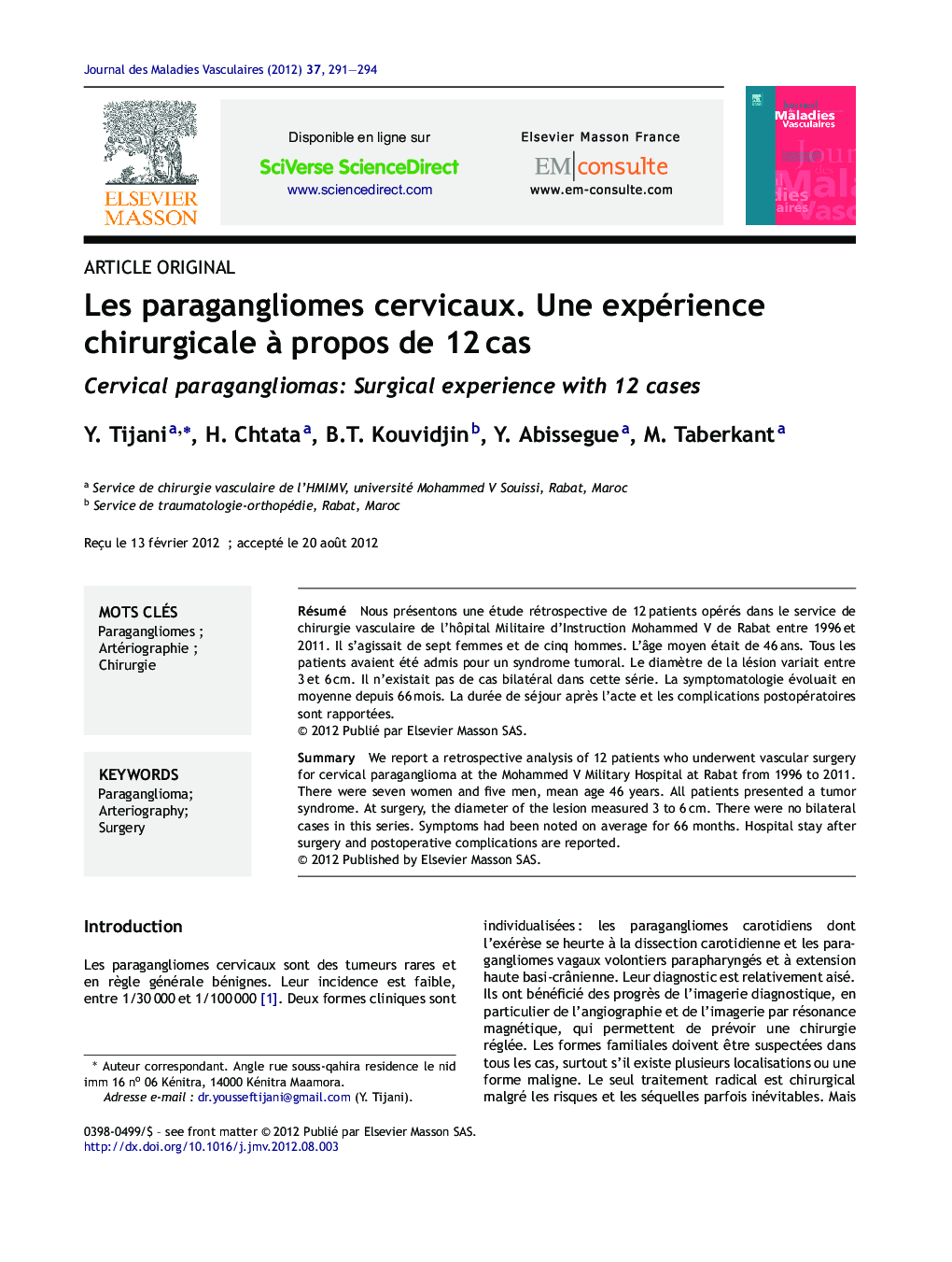 Les paragangliomes cervicaux. Une expérience chirurgicale Ã  propos de 12Â cas