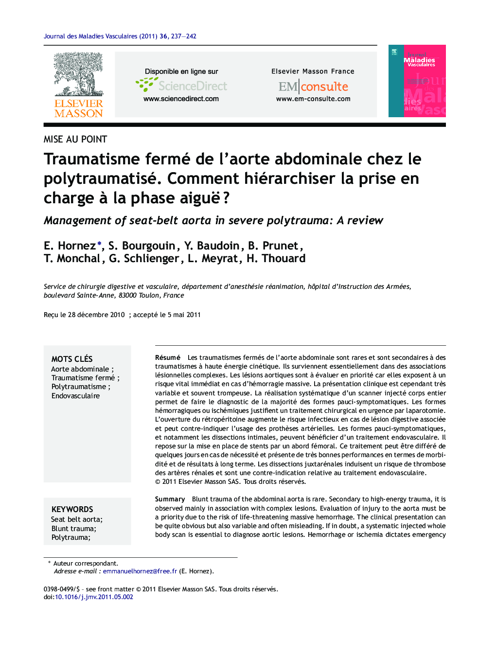 Traumatisme fermé de l'aorte abdominale chez le polytraumatisé. Comment hiérarchiser la prise en charge Ã  la phase aiguëÂ ?