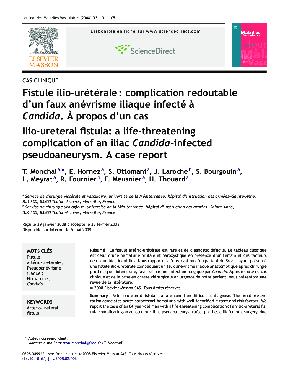 Fistule ilio-urétéraleÂ : complication redoutable d'un faux anévrisme iliaque infecté Ã  Candida. Ã propos d'un cas